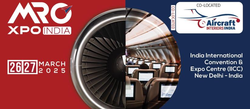 MRO XPO INDIA and Aircraft Interiors India 2025