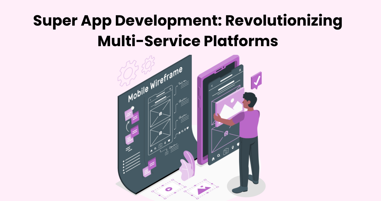 Super App Development